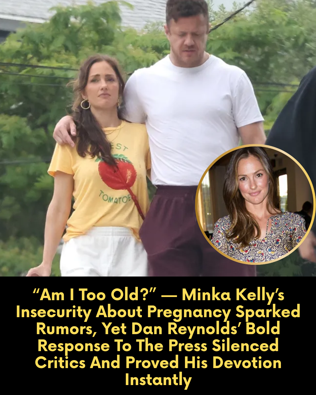 “Am I Too Old?” — Minka Kelly’s Insecurity About Pregnancy Sparked Rumors, Yet Dan Reynolds’ Bold Response To The Press Silenced Critics And Proved His Devotion Instantly