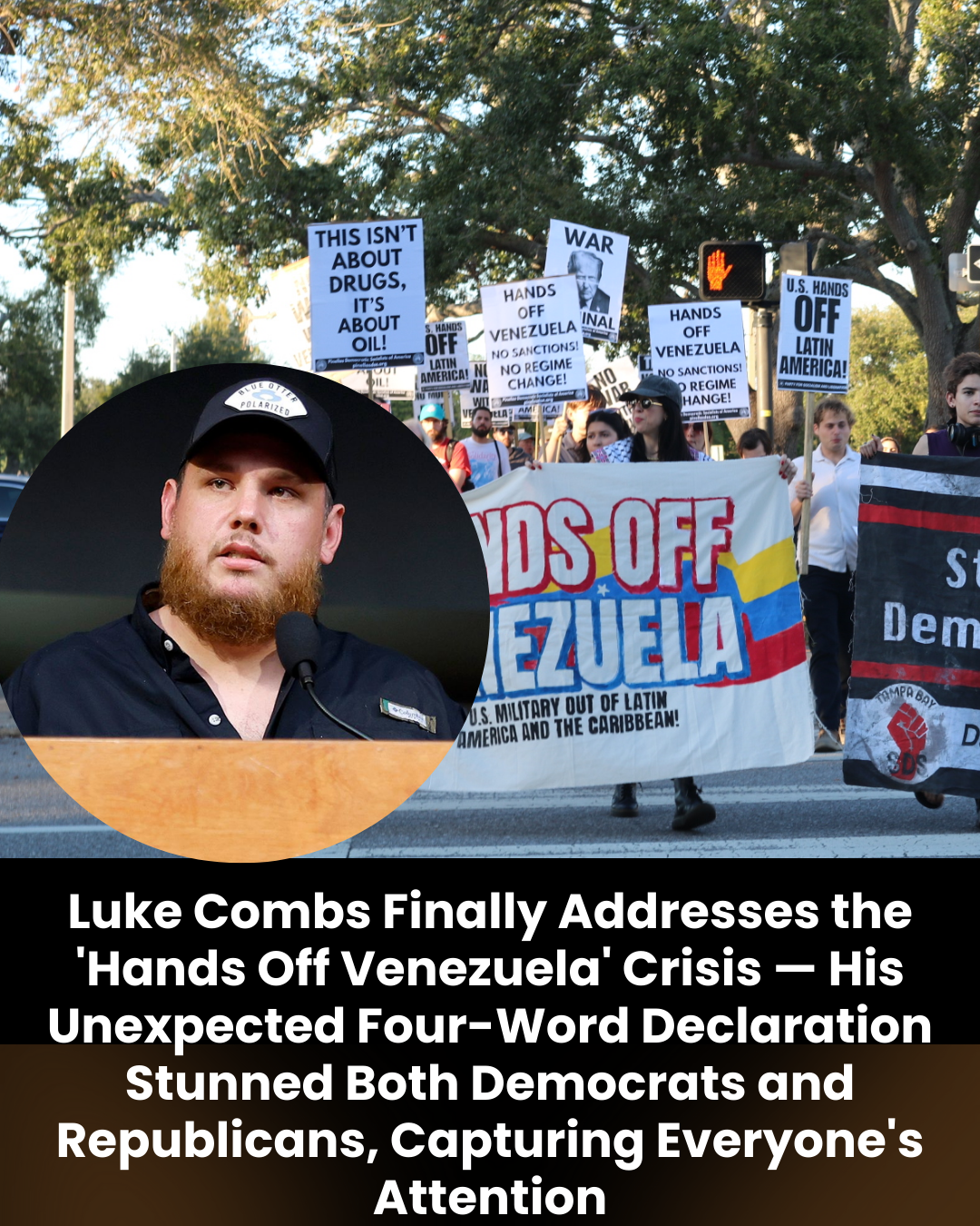 Luke Combs Finally Addresses the ‘Hands Off Venezuela’ Crisis — His Unexpected Four-Word Declaration Stunned Both Democrats and Republicans, Capturing Everyone’s Attention