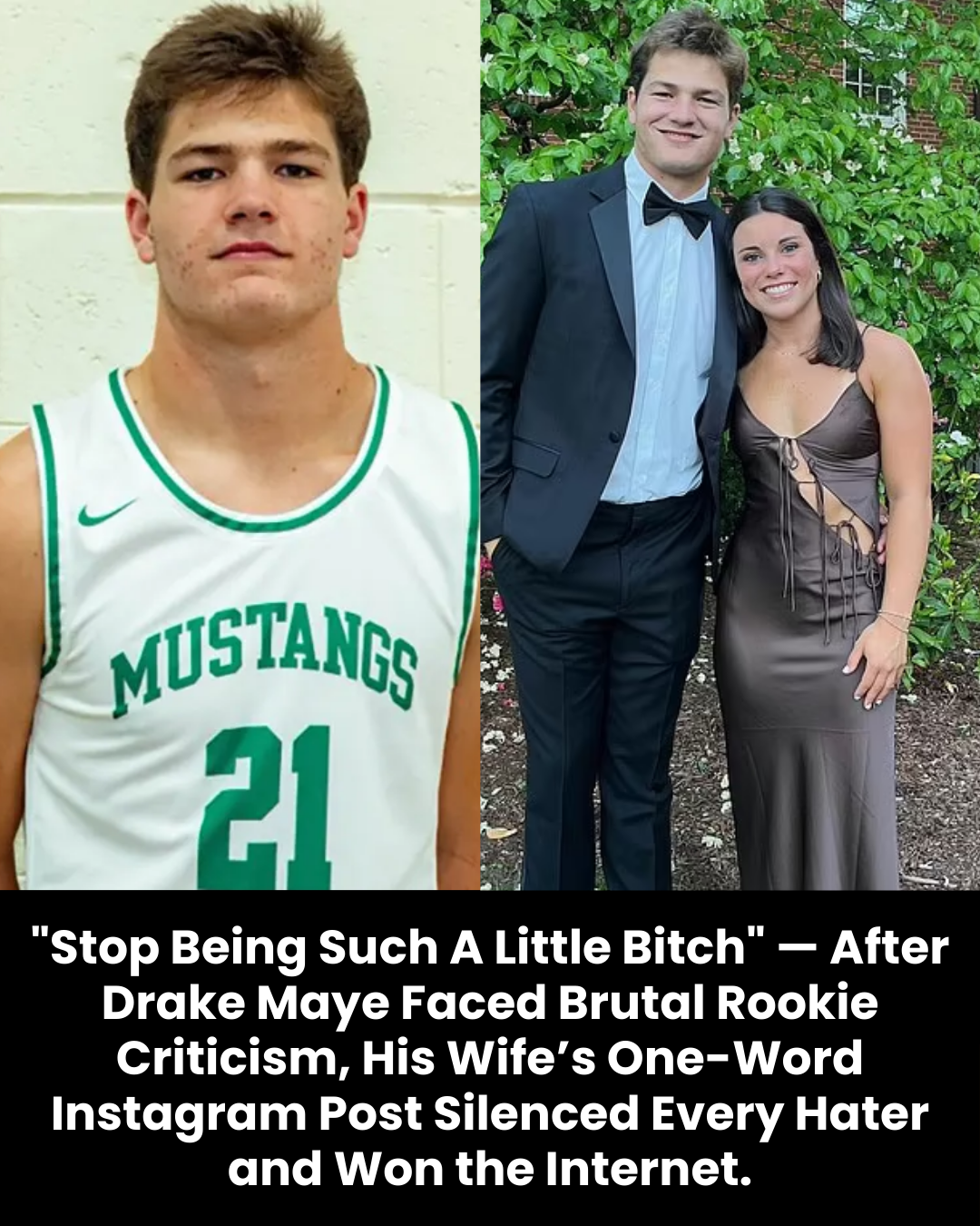 “Stop Being Such A Little Bitch” — After Drake Maye Faced Brutal Rookie Criticism, His Wife’s One-Word Instagram Post Silenced Every Hater and Won the Internet.