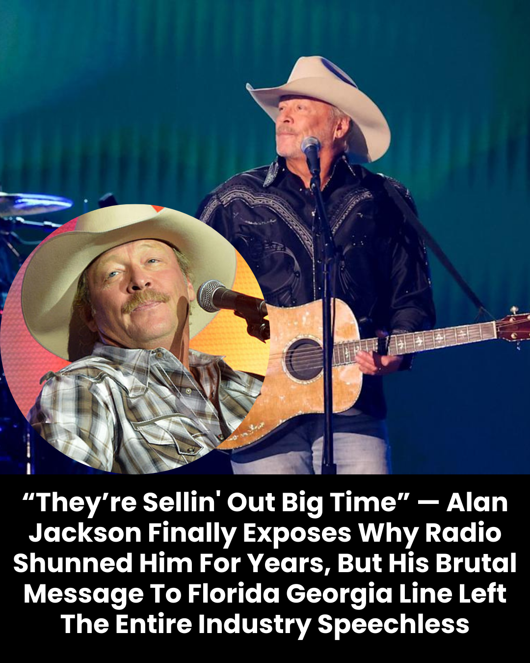 “They’re Sellin’ Out Big Time” — Alan Jackson Finally Exposes Why Radio Shunned Him For Years, But His Brutal Message To Florida Georgia Line Left The Entire Industry Speechless
