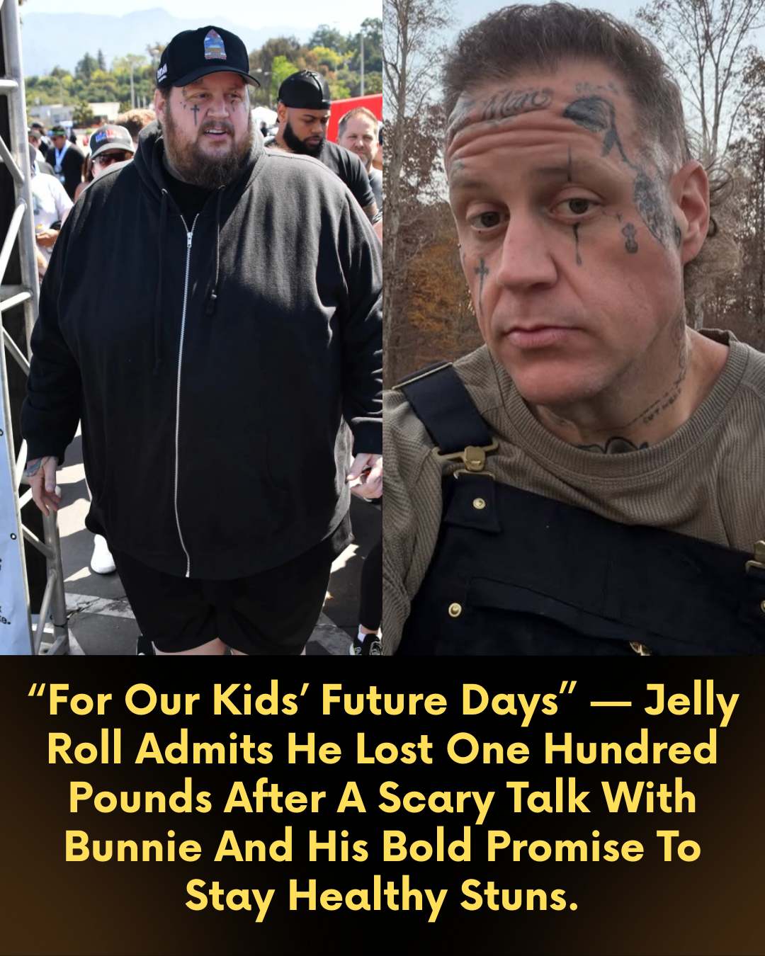 “For Our Kids’ Future Days” — Jelly Roll Admits He Lost One Hundred Pounds After A Scary Talk With Bunnie And His Bold Promise To Stay Healthy Stuns.