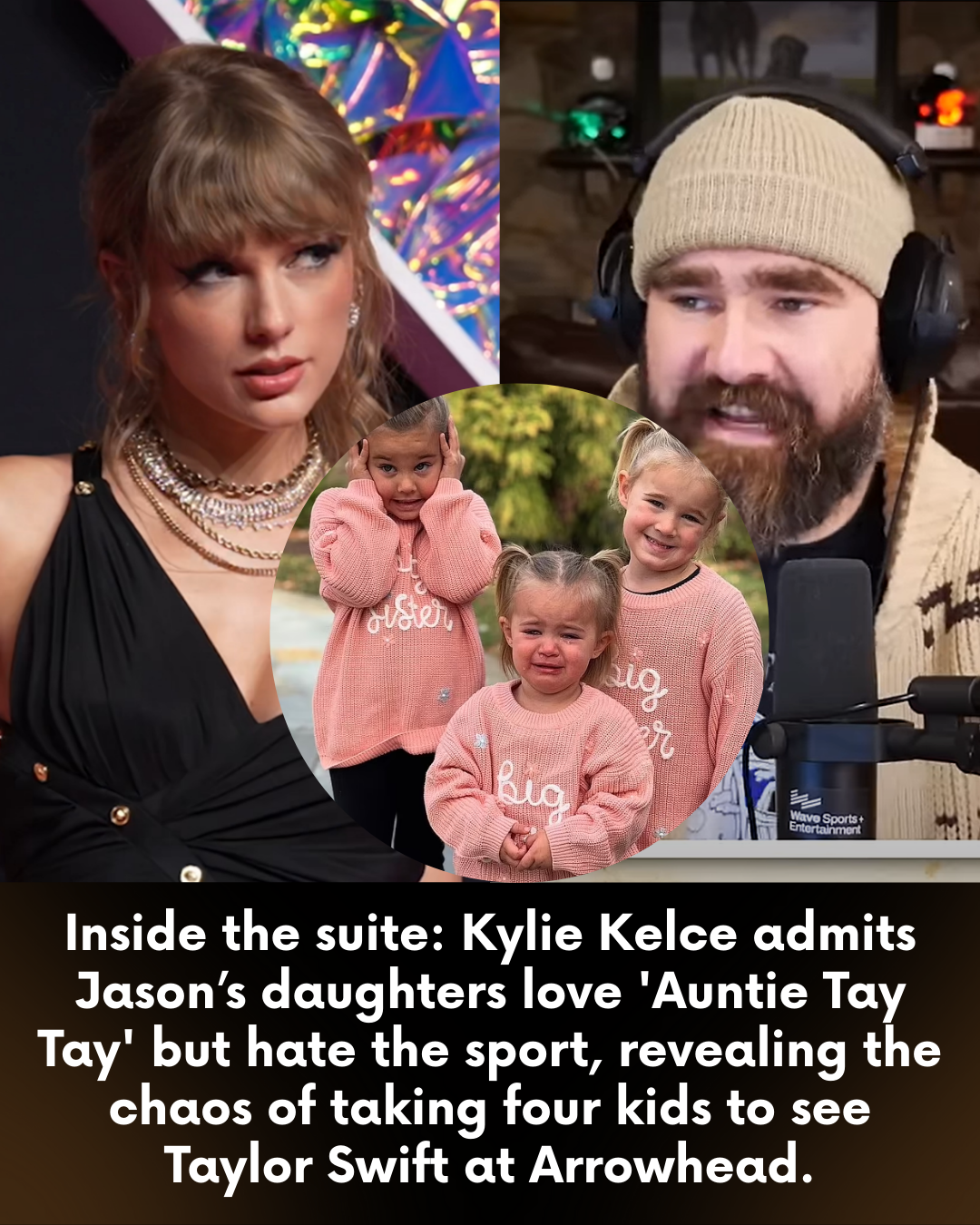  Inside the suite: Kylie Kelce admits Jason’s daughters love ‘Auntie Tay Tay’ but hate the sport, revealing the chaos of taking four kids to see Taylor Swift at Arrowhead. đủ 750 từ cho tôi