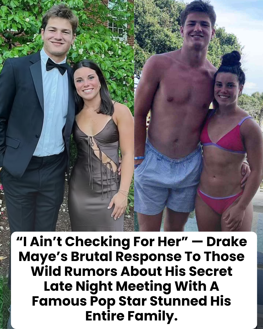 “I Ain’t Checking For Her” — Drake Maye’s Brutal Response To Those Wild Rumors About His Secret Late Night Meeting With A Famous Pop Star Stunned His Entire Family.