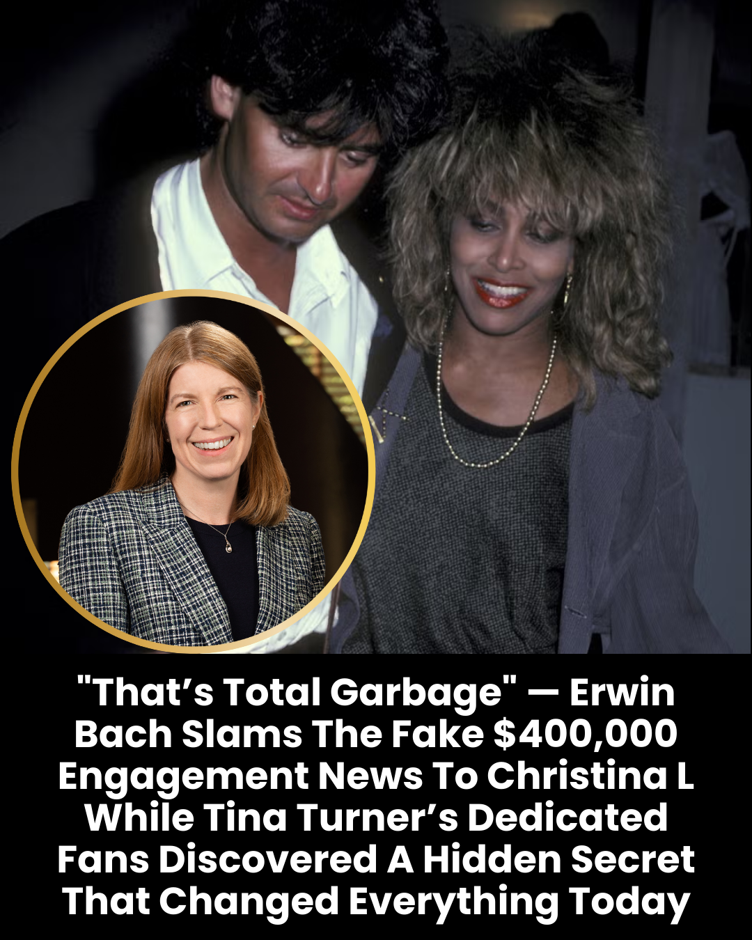 “That’s Total Garbage” — Erwin Bach Slams The Fake $400,000 Engagement News To Christina L While Tina Turner’s Dedicated Fans Discovered A Hidden Secret That Changed Everything Today