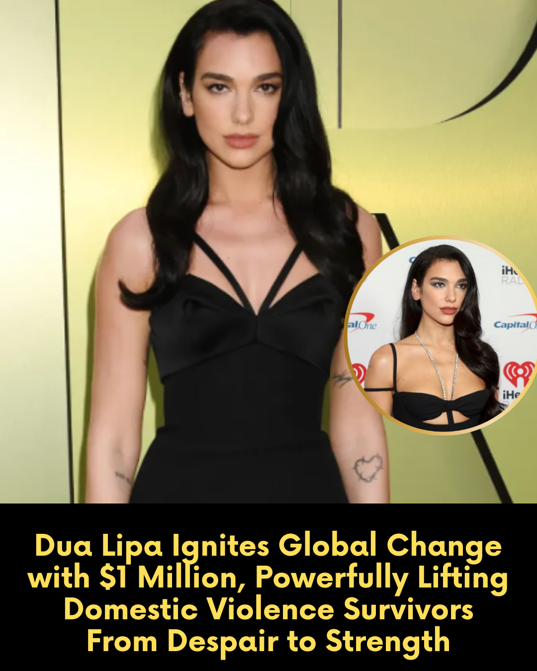 Dua Lipa Ignites Global Change with $1 Million, Powerfully Lifting Domestic Violence Survivors From Despair to Strength