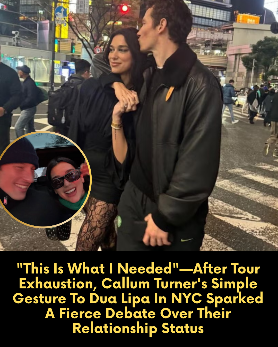 “This Is What I Needed”—After Tour Exhaustion, Callum Turner’s Simple Gesture To Dua Lipa In NYC Sparked A Fierce Debate Over Their Relationship Status