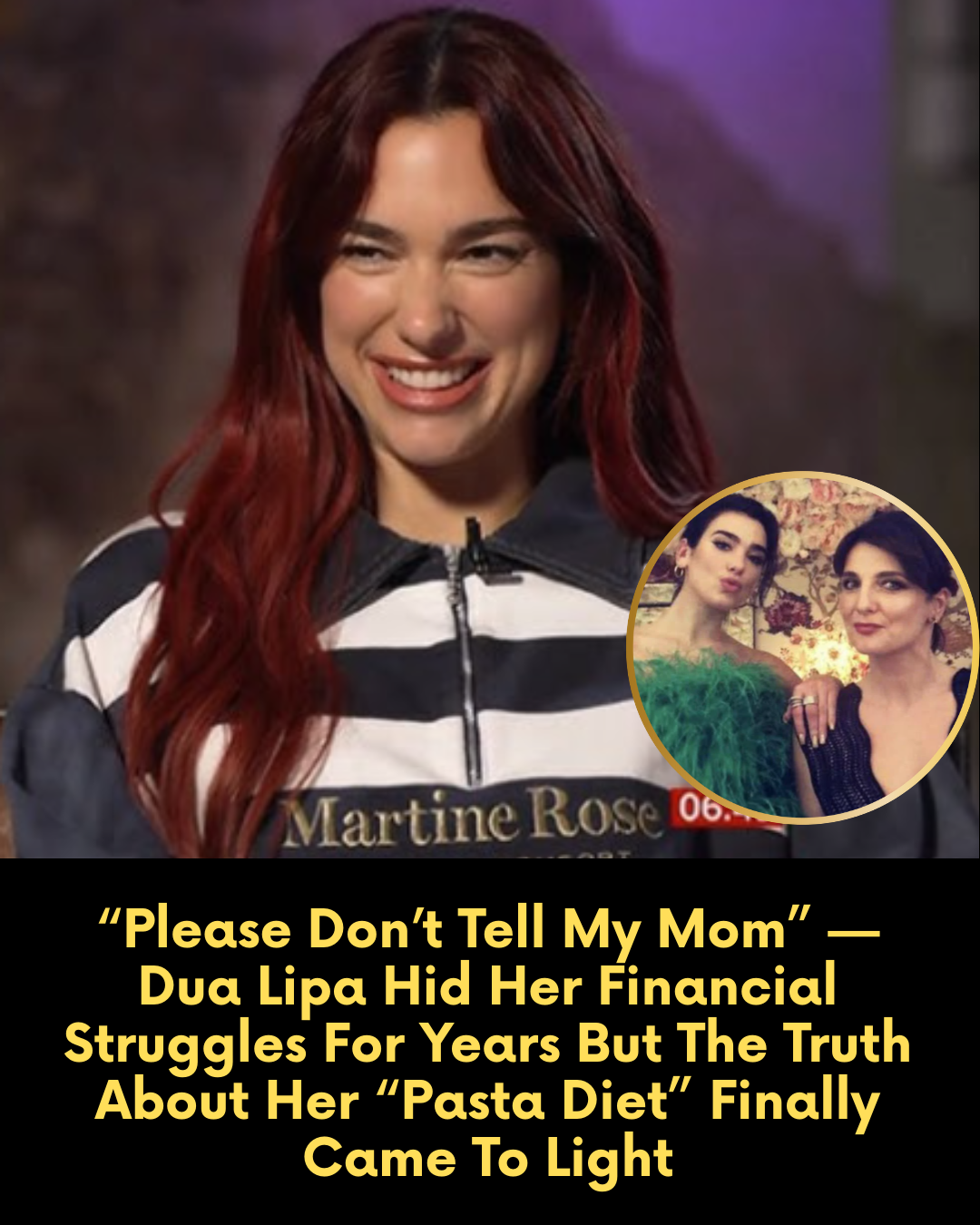 “Please Don’t Tell My Mom” — Dua Lipa Hid Her Financial Struggles For Years But The Truth About Her “Pasta Diet” Finally Came To Light