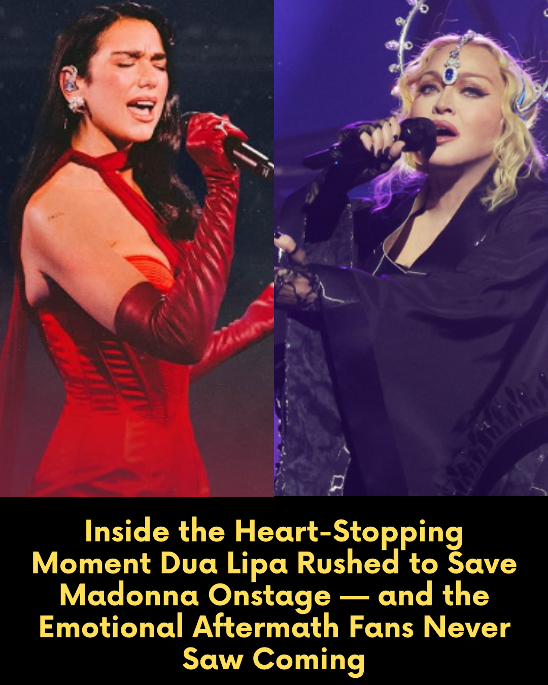 Inside the Heart-Stopping Moment Dua Lipa Rushed to Save Madonna Onstage — and the Emotional Aftermath Fans Never Saw Coming