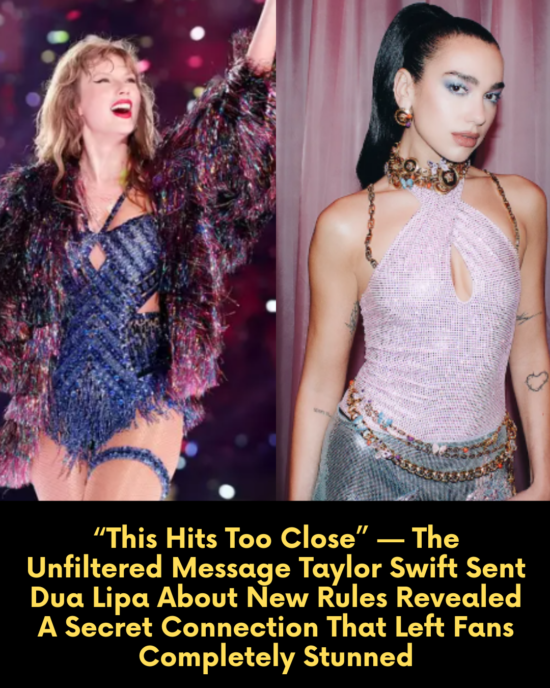 “This Hits Too Close” — The Unfiltered Message Taylor Swift Sent Dua Lipa About New Rules Revealed A Secret Connection That Left Fans Completely Stunned
