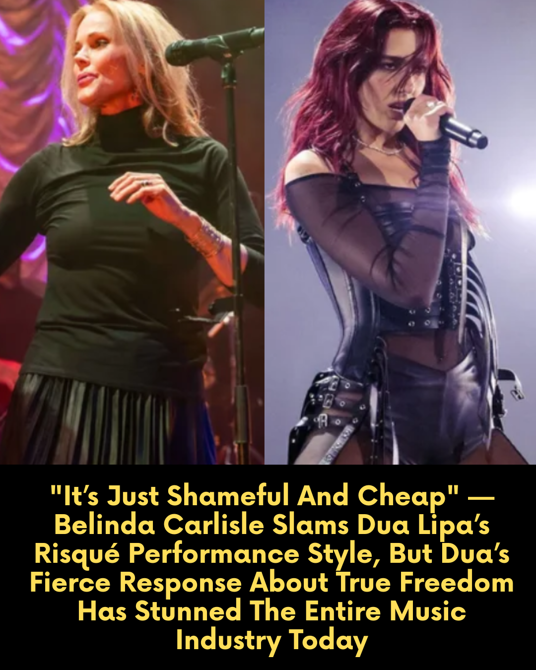 “It’s Just Shameful And Cheap” — Belinda Carlisle Slams Dua Lipa’s Risqué Performance Style, But Dua’s Fierce Response About True Freedom Has Stunned The Entire Music Industry Today