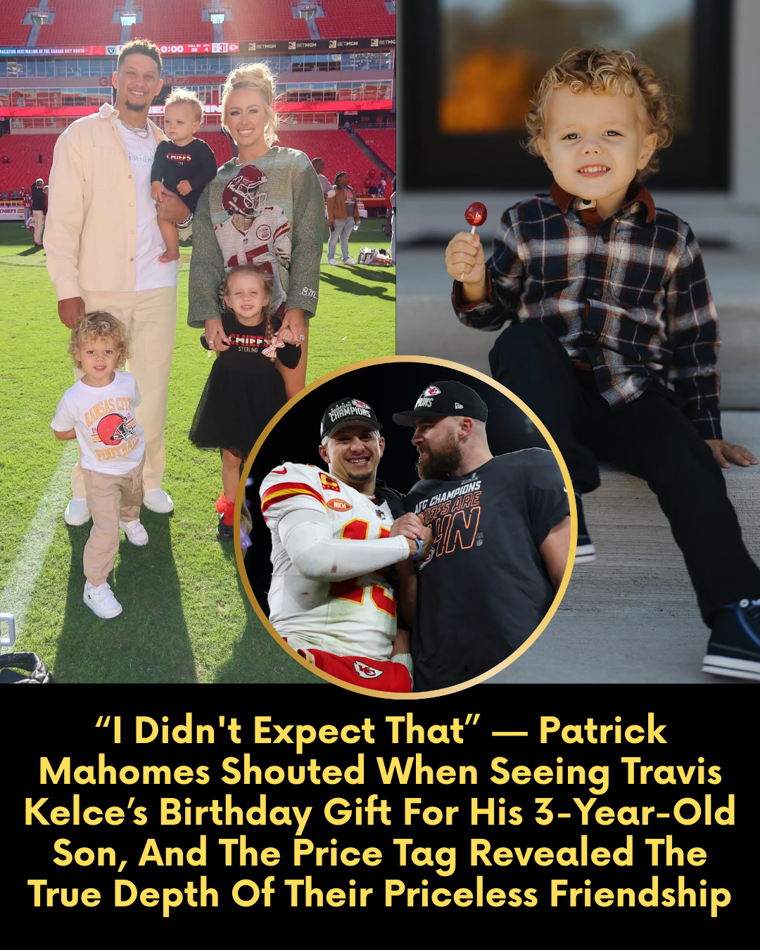 “I Didn’t Expect That” — Patrick Mahomes Shouted When Seeing Travis Kelce’s Birthday Gift For His 3-Year-Old Son, And The Price Tag Revealed The True Depth Of Their Priceless Friendship
