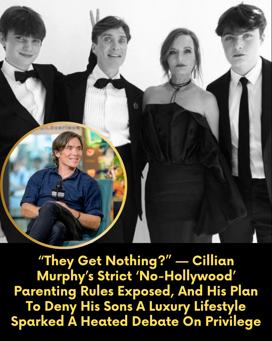 “They Get Nothing?” — Cillian Murphy’s Strict ‘No-Hollywood’ Parenting Rules Exposed, And His Plan To Deny His Sons A Luxury Lifestyle Sparked A Heated Debate On Privilege