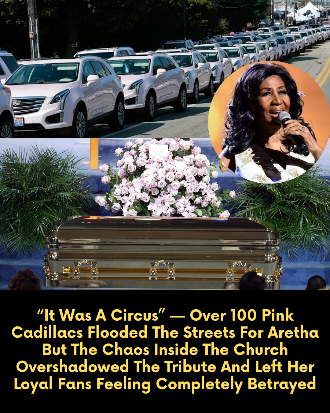 “It Was A Circus” — Over 100 Pink Cadillacs Flooded The Streets For Aretha But The Chaos Inside The Church Overshadowed The Tribute And Left Her Loyal Fans Feeling Completely Betrayed