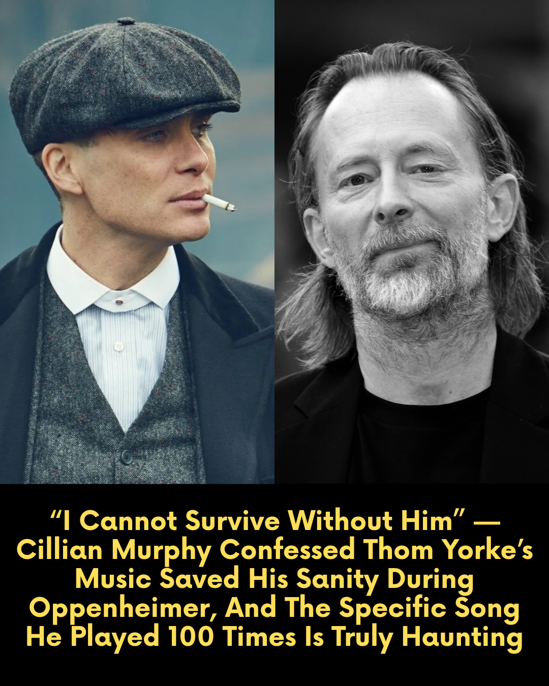 “I Cannot Survive Without Him” — Cillian Murphy Confessed Thom Yorke’s Music Saved His Sanity During Oppenheimer, And The Specific Song He Played 100 Times Is Truly Haunting.