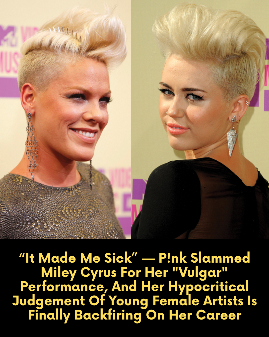 “It Made Me Sick” — P!nk Slammed Miley Cyrus For Her “Vulgar” Performance, And Her Hypocritical Judgement Of Young Female Artists Is Finally Backfiring On Her Career