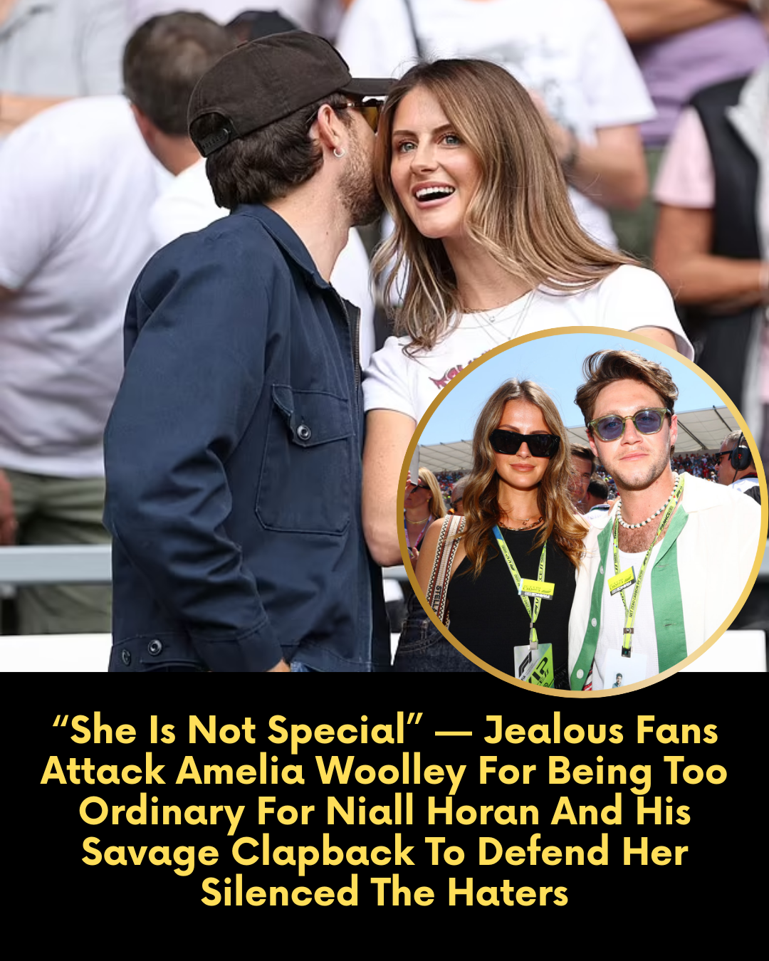 “She Is Not Special” — Jealous Fans Attack Amelia Woolley For Being Too Ordinary For Niall Horan And His Savage Clapback To Defend Her Silenced The Haters