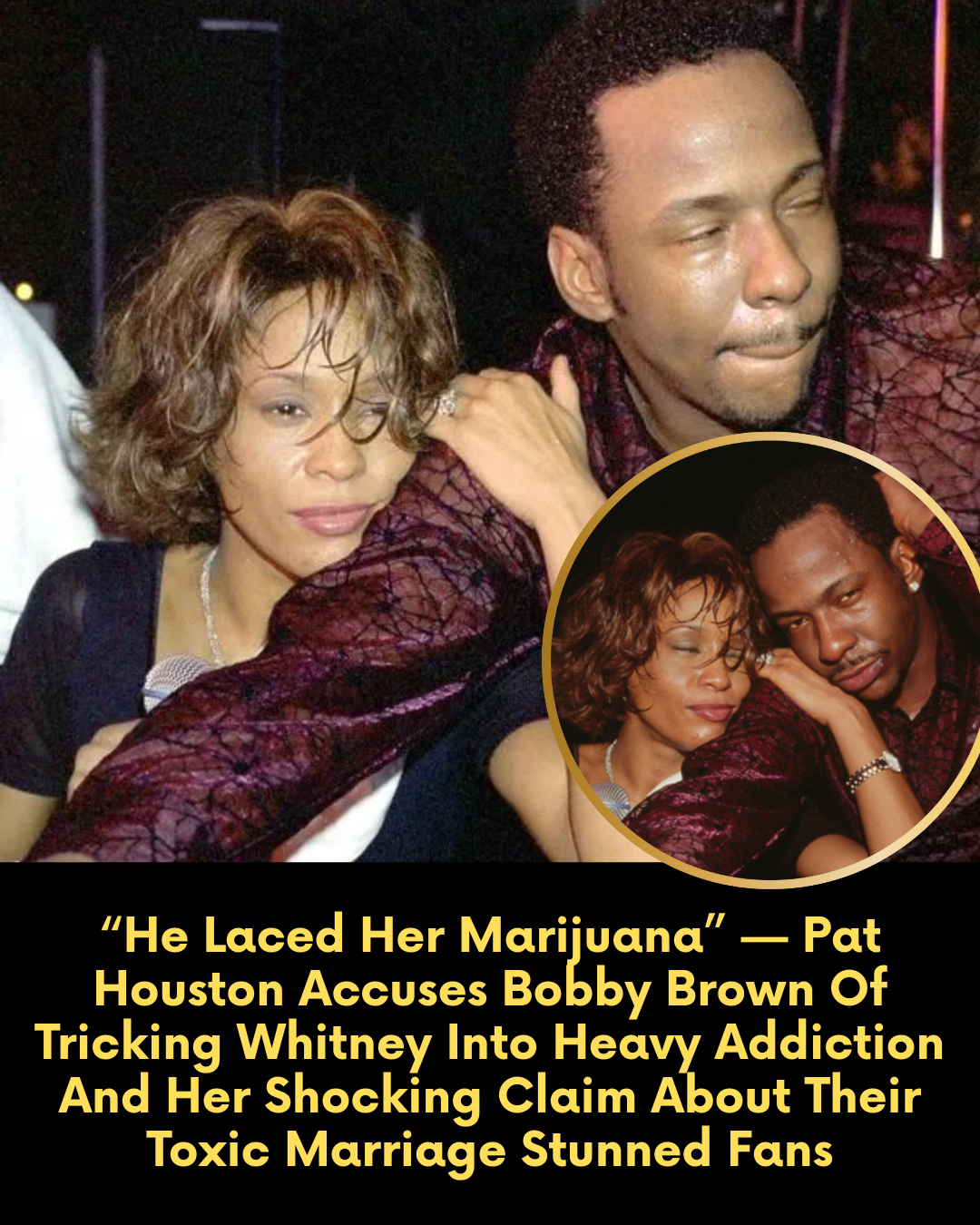 “He Laced Her Marijuana” — Pat Houston Accuses Bobby Brown Of Tricking Whitney Into Heavy Addiction And Her Shocking Claim About Their Toxic Marriage Stunned Fans