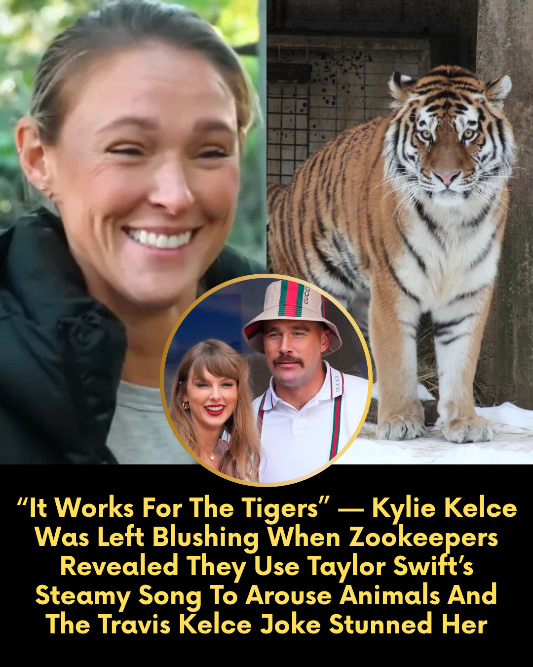 “It Works For The Tigers” — Kylie Kelce Was Left Blushing When Zookeepers Revealed They Use Taylor Swift’s Steamy Song To Arouse Animals And The Travis Kelce Joke Stunned Her