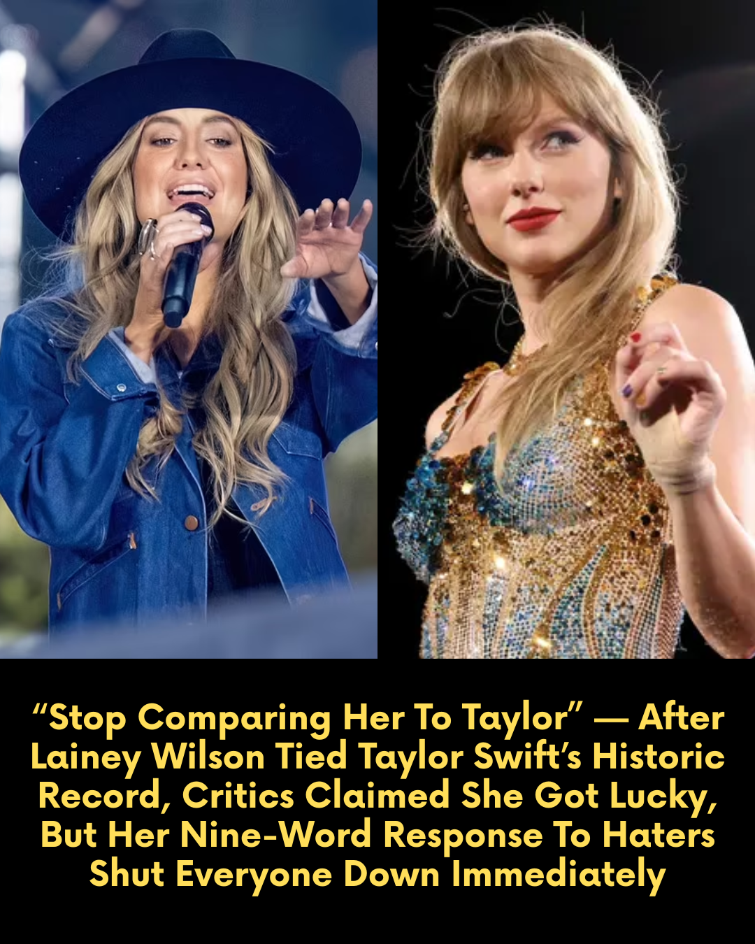 “Stop Comparing Her To Taylor” — After Lainey Wilson Tied Taylor Swift’s Historic Record, Critics Claimed She Got Lucky, But Her Nine-Word Response To Haters Shut Everyone Down Immediately