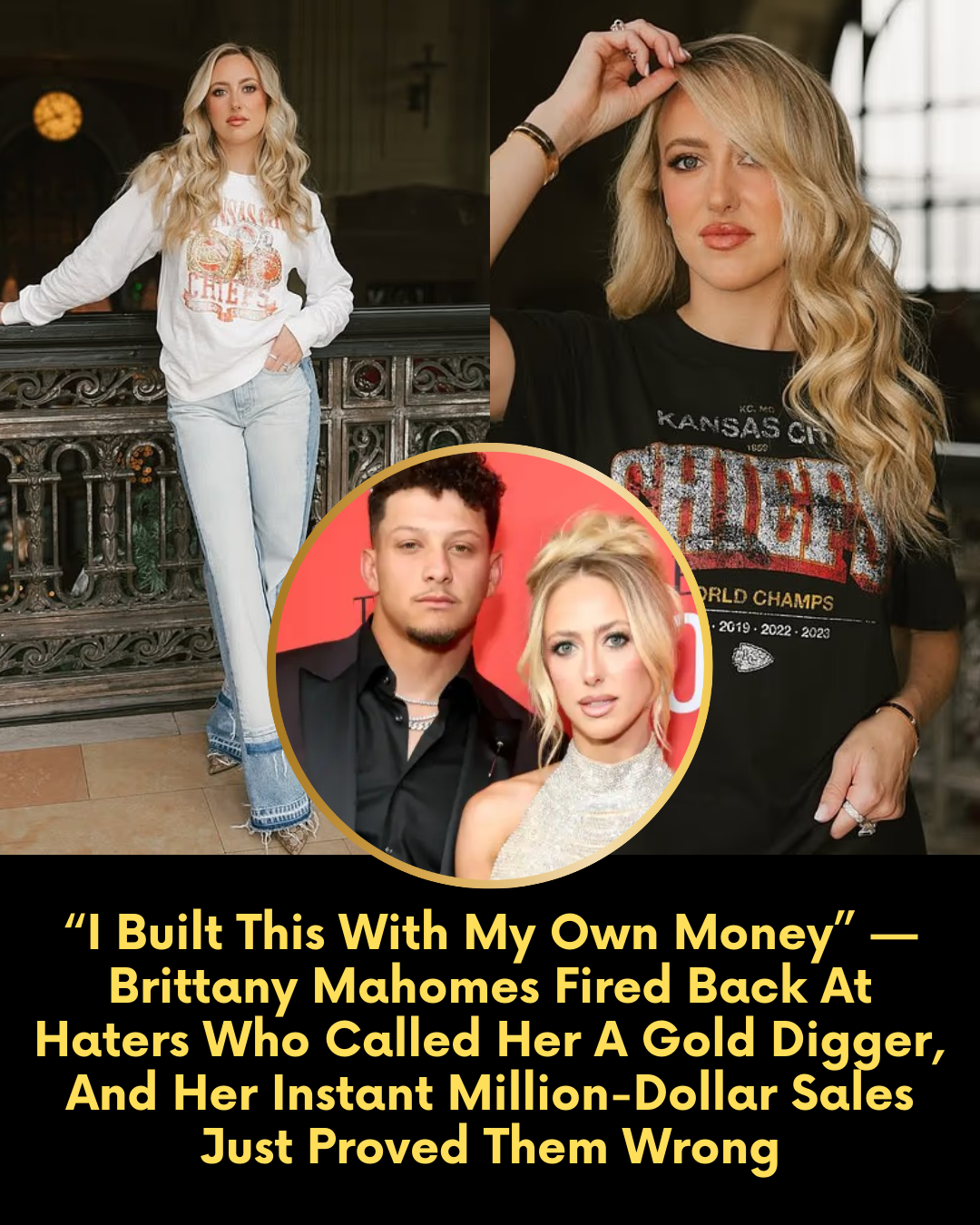 “I Built This With My Own Money” — Brittany Mahomes Fired Back At Haters Who Called Her A Gold Digger, And Her Instant Million-Dollar Sales Just Proved Them Wrong