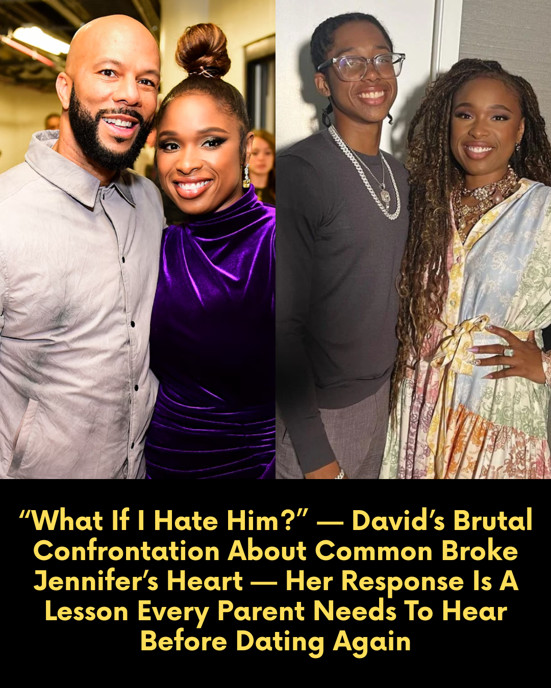 “What If I Hate Him?” — David’s Brutal Confrontation About Common Broke Jennifer’s Heart — Her Response Is A Lesson Every Parent Needs To Hear Before Dating Again