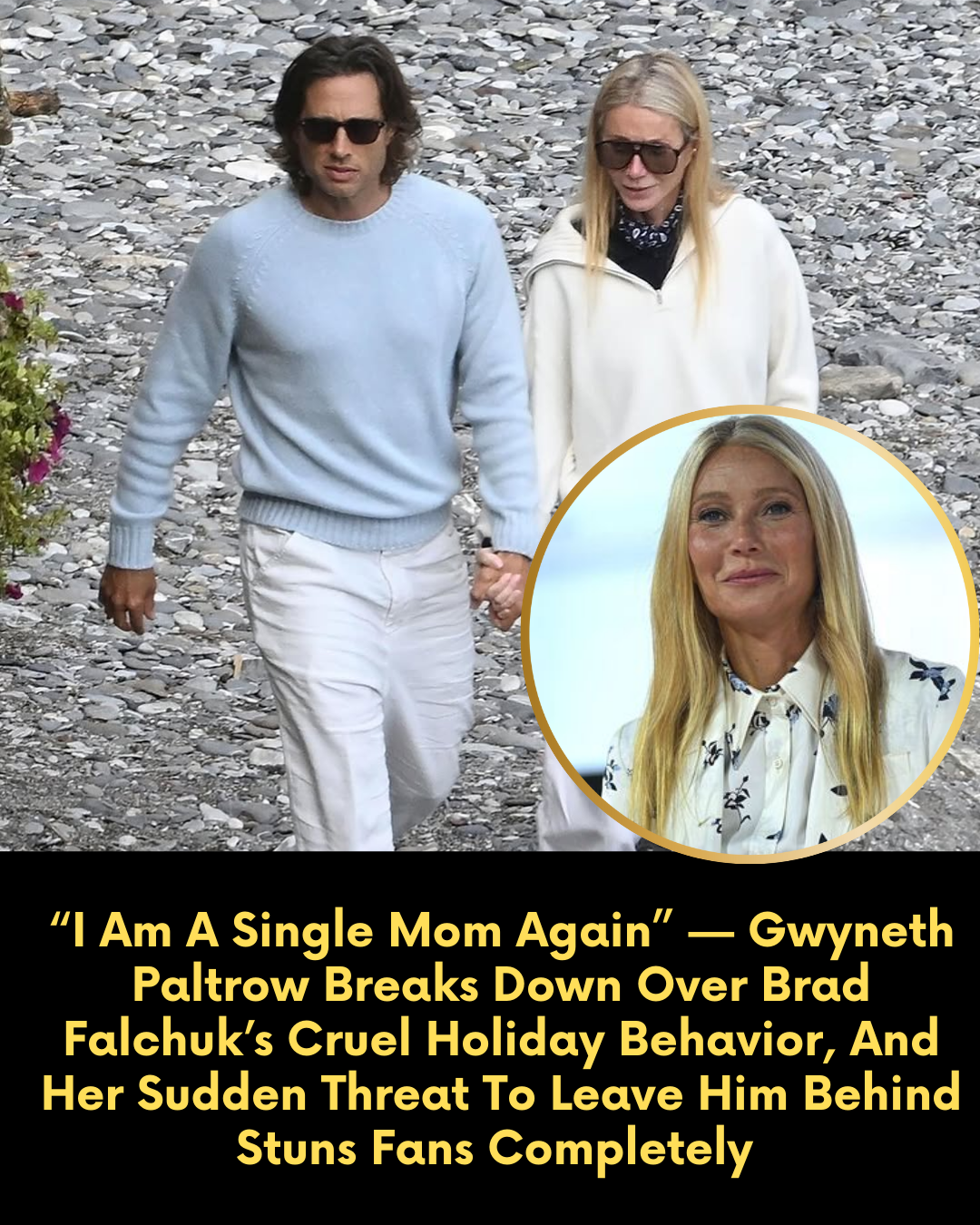 “I Am A Single Mom Again” — Gwyneth Paltrow Breaks Down Over Brad Falchuk’s Cruel Holiday Behavior, And Her Sudden Threat To Leave Him Behind Stuns Fans Completely