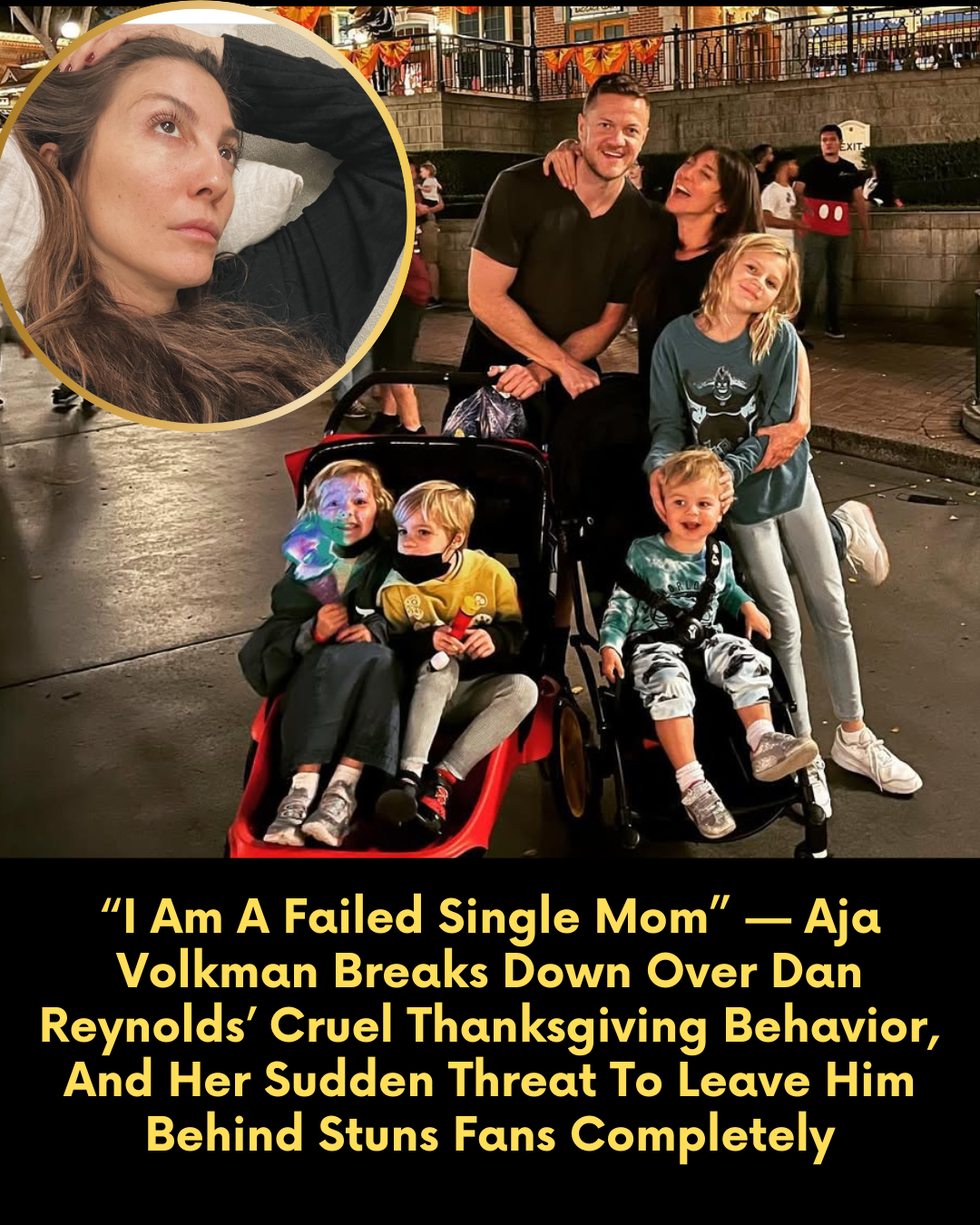 “I Am A Failed Single Mom” — Aja Volkman Breaks Down Over Dan Reynolds’ Cruel Thanksgiving Behavior, And Her Sudden Threat To Leave Him Behind Stuns Fans Completely