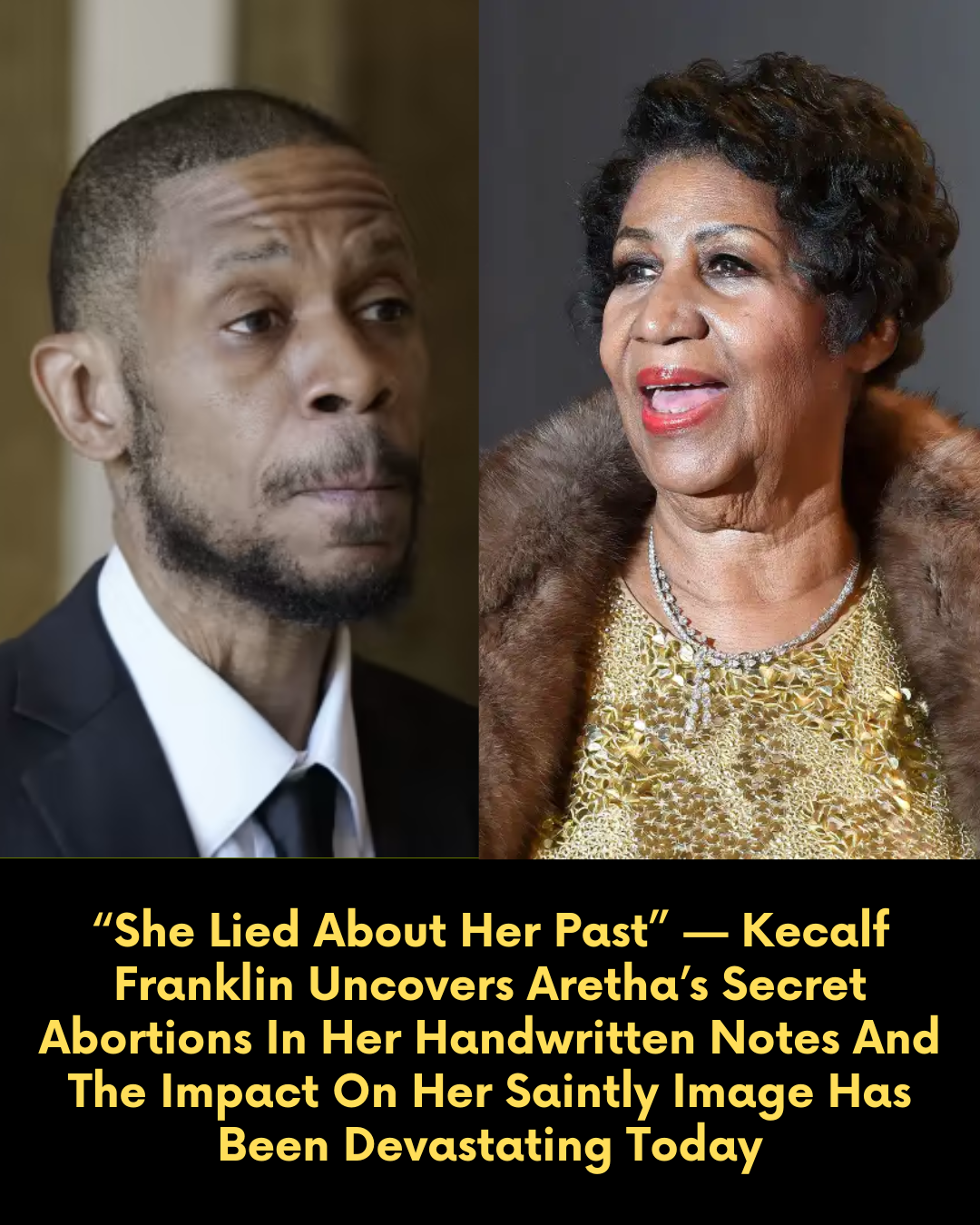 “She Lied About Her Past” — Kecalf Franklin Uncovers Aretha’s Secret Abortions In Her Handwritten Notes, And The Impact On Her Saintly Image Has Been Devastating Today