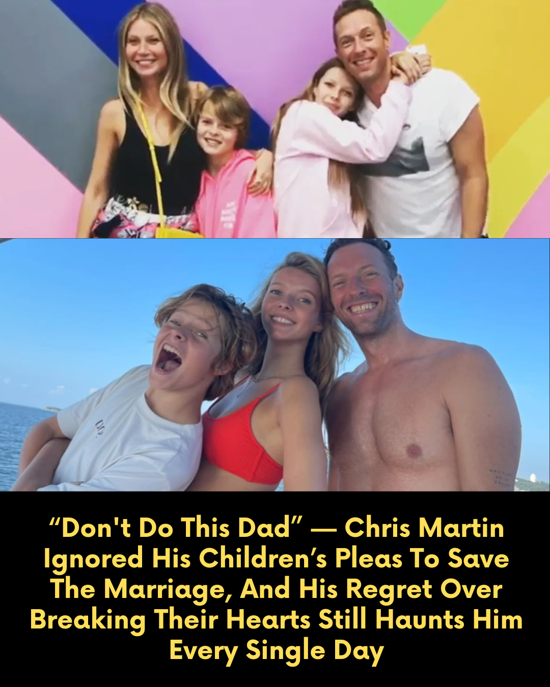 “Don’t Do This Dad” — Chris Martin Ignored His Children’s Pleas To Save The Marriage, And His Regret Over Breaking Their Hearts Still Haunts Him Every Single Day