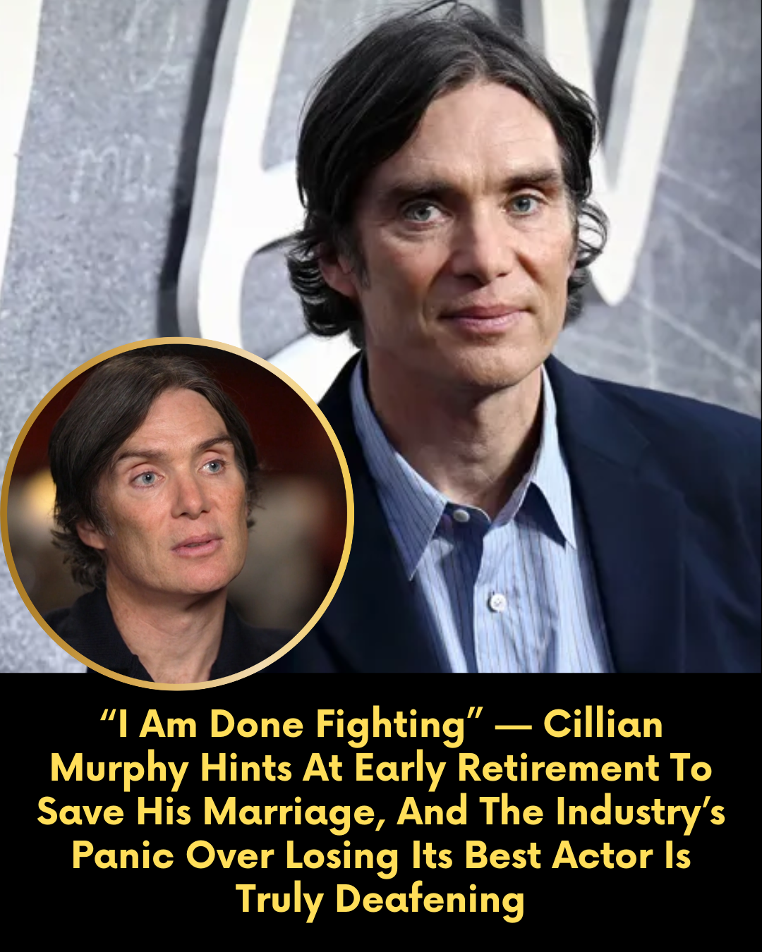 “I Am Done Fighting” — Cillian Murphy Hints At Early Retirement To Save His Marriage, And The Industry’s Panic Over Losing Its Best Actor Is Truly Deafening