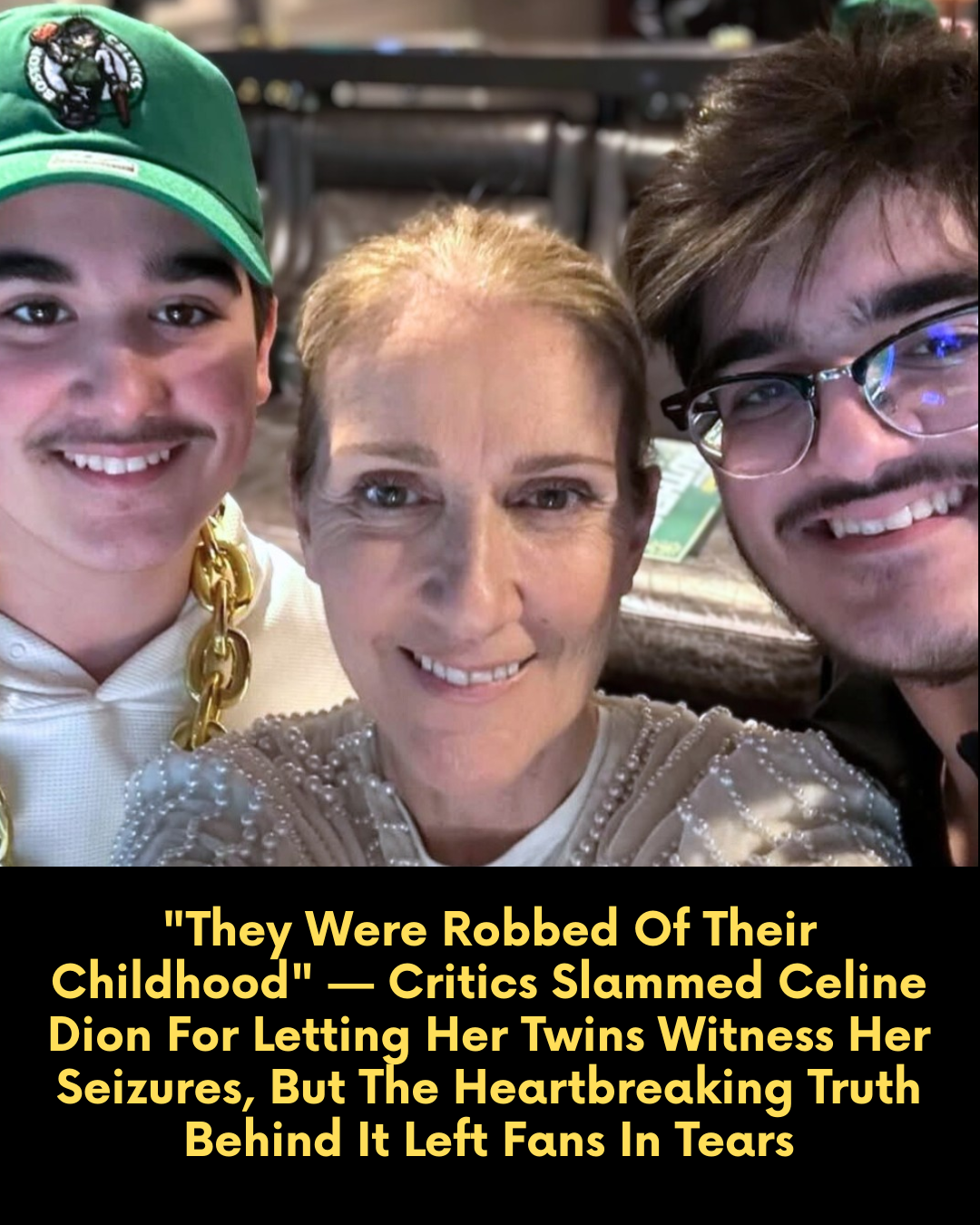 “They Were Robbed Of Their Childhood” — Critics Slammed Celine Dion For Letting Her Twins Witness Her Seizures, But The Heartbreaking Truth Behind It Left Fans In Tears