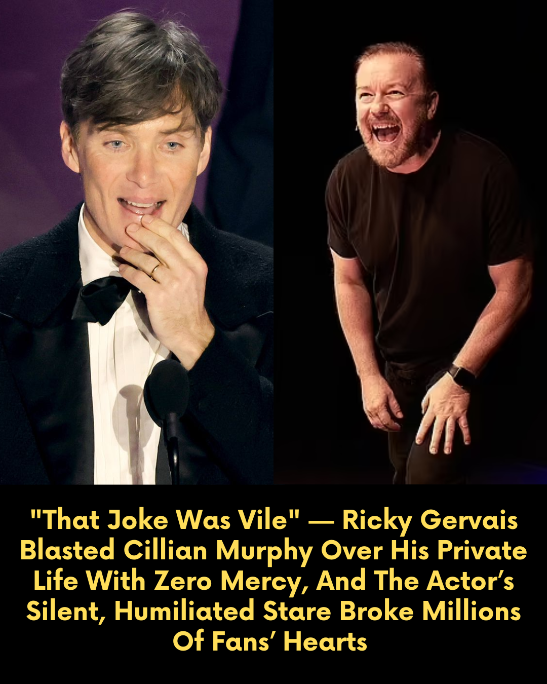 “That Joke Was Vile” — Ricky Gervais Blasted Cillian Murphy Over His Private Life With Zero Mercy, And The Actor’s Silent, Humiliated Stare Broke Millions Of Fans’ Hearts