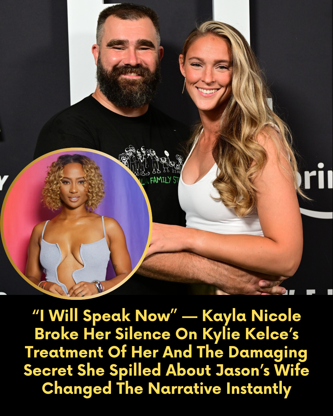 “I Will Speak Now” — Kayla Nicole Broke Her Silence On Kylie Kelce’s Treatment Of Her And The Damaging Secret She Spilled About Jason’s Wife Changed The Narrative Instantly