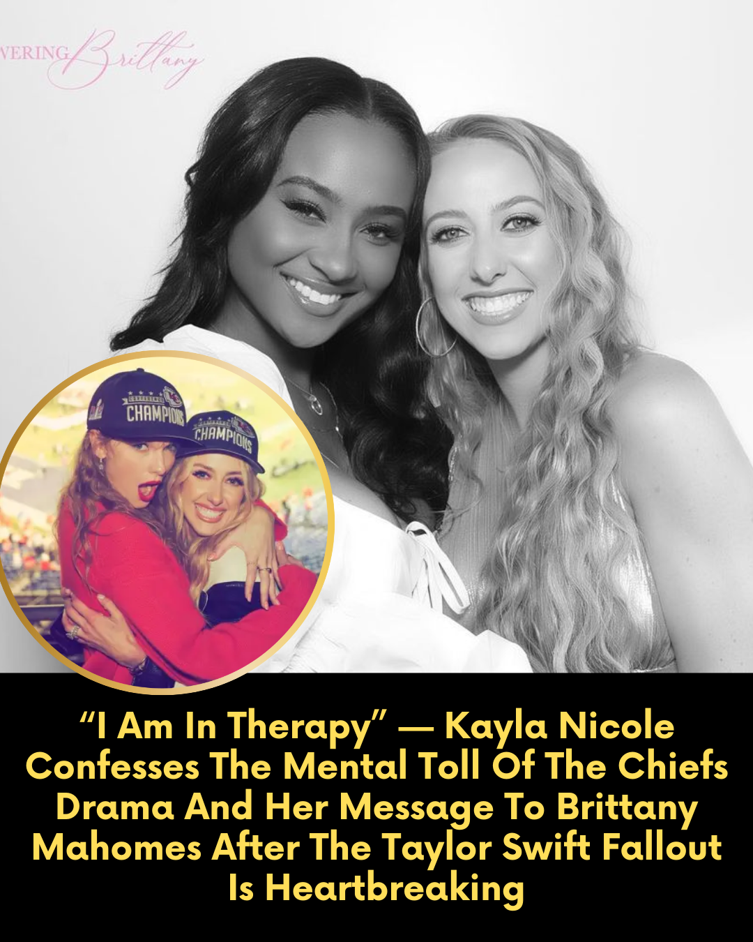 “I Am In Therapy” — Kayla Nicole Confesses The Mental Toll Of The Chiefs Drama And Her Message To Brittany Mahomes After The Taylor Swift Fallout Is Heartbreaking