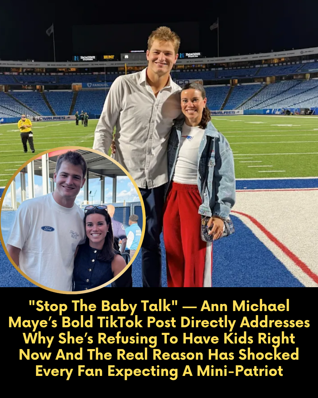“Stop The Baby Talk” — Ann Michael Maye’s Bold TikTok Post Directly Addresses Why She’s Refusing To Have Kids Right Now And The Real Reason Has Shocked Every Fan Expecting A Mini-Patriot.