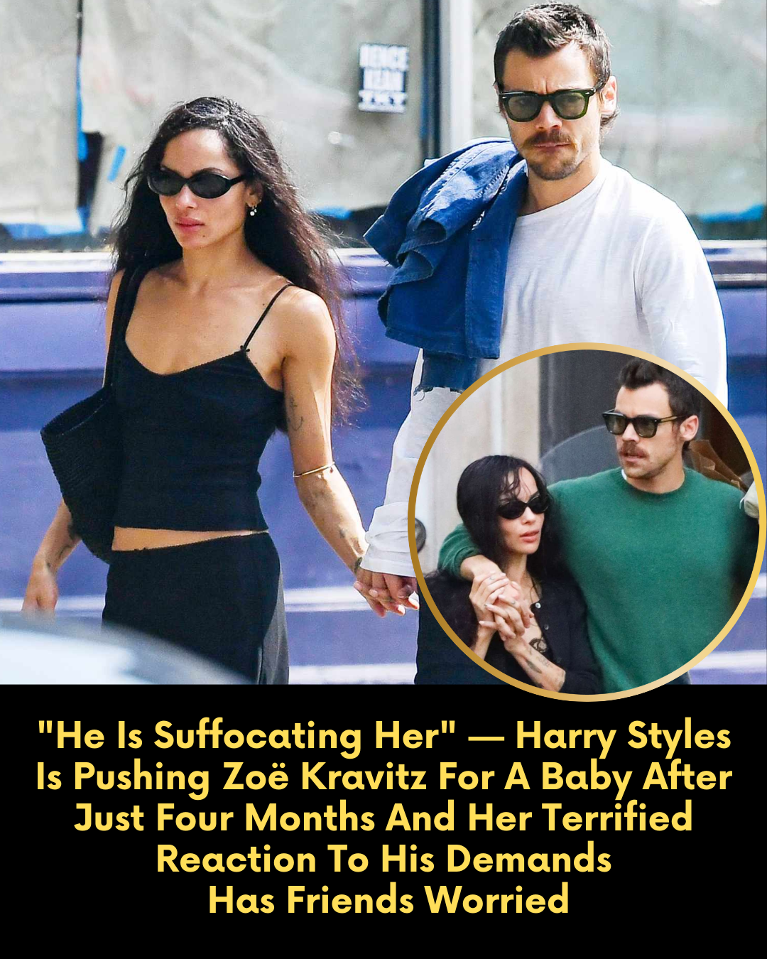 “He Is Suffocating Her” — Harry Styles Is Pushing Zoë Kravitz For A Baby After Just Four Months And Her Terrified Reaction To His Demands Has Friends Worried