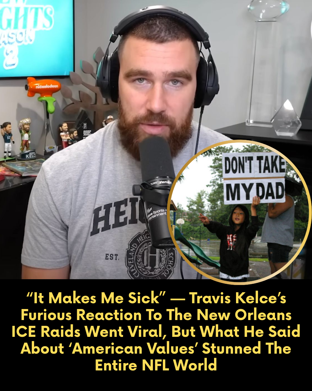 “It Makes Me Sick” — Travis Kelce’s Furious Reaction To The New Orleans ICE Raids Went Viral, But What He Said About ‘American Values’ Stunned The Entire NFL World