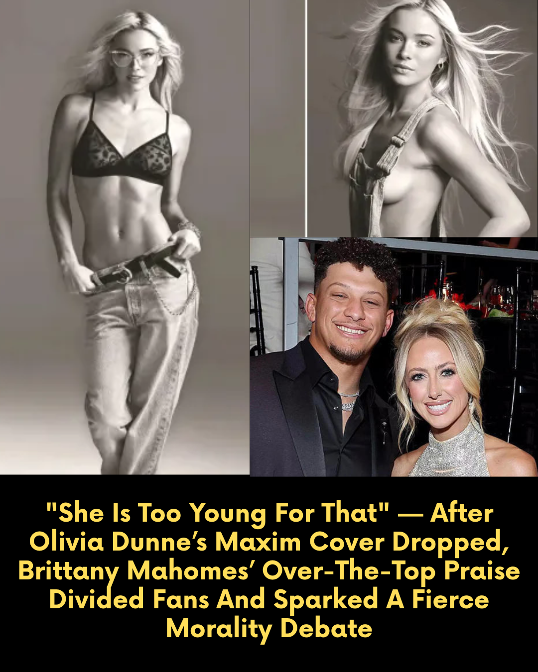 “She Is Too Young For That” — After Olivia Dunne’s Maxim Cover Dropped, Brittany Mahomes’ Over-The-Top Praise Divided Fans And Sparked A Fierce Morality Debate.