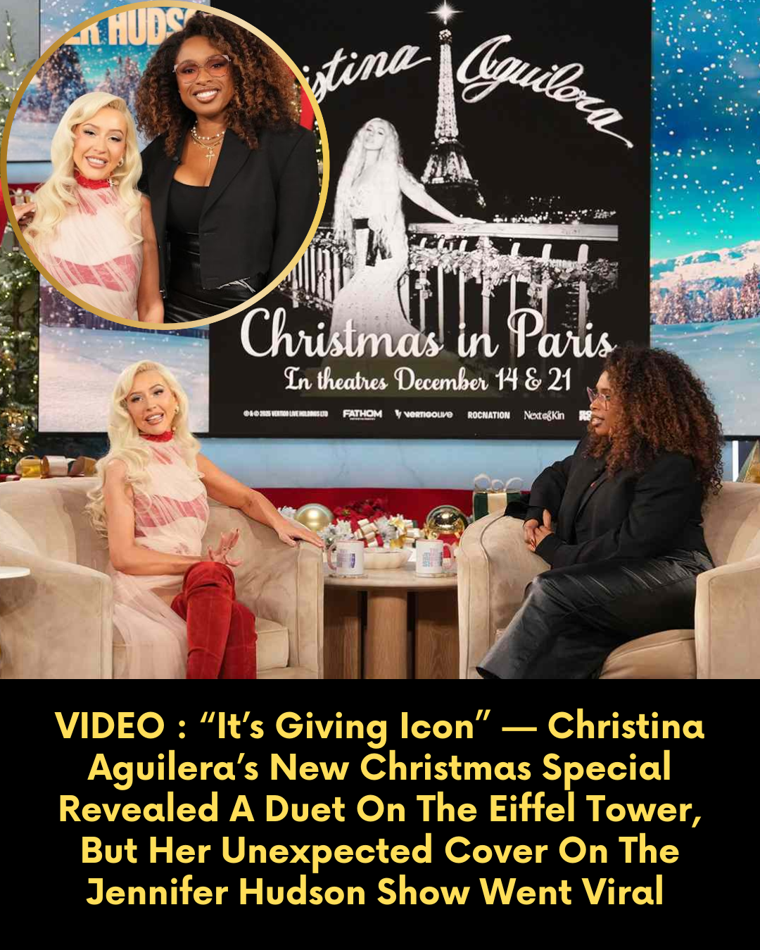 VIDEO : “It’s Giving Icon” — Christina Aguilera’s New Christmas Special Revealed A Duet On The Eiffel Tower, But Her Unexpected Cover On The Jennifer Hudson Show Went Viral