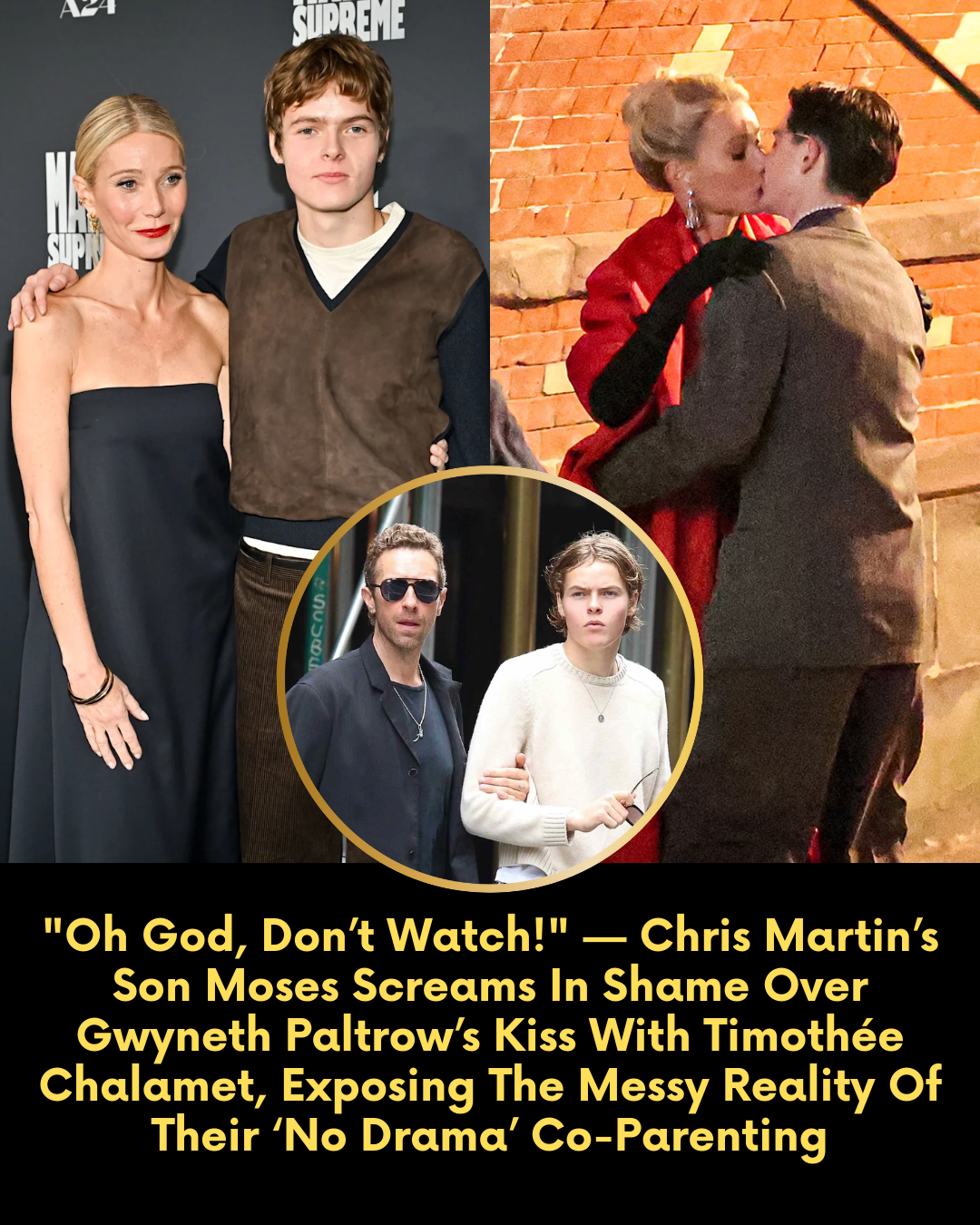 “Oh God, Don’t Watch!” — Chris Martin’s Son Moses Screams In Shame Over Gwyneth Paltrow’s Kiss With Timothée Chalamet, Exposing The Messy Reality Of Their ‘No Drama’ Co-Parenting