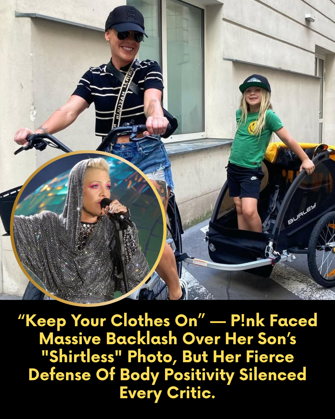 “Keep Your Clothes On” — P!nk Faced Massive Backlash Over Her Son’s “Shirtless” Photo, But Her Fierce Defense Of Body Positivity Silenced Every Critic.
