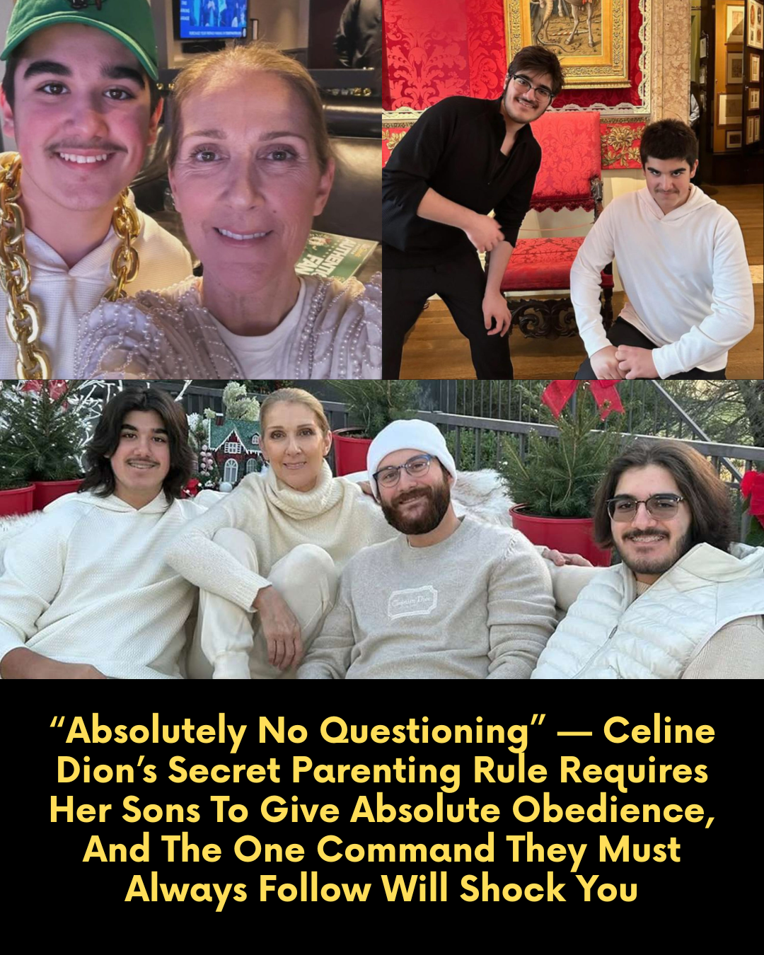 “Absolutely No Questioning” — Celine Dion’s Secret Parenting Rule Requires Her Sons To Give Absolute Obedience, And The One Command They Must Always Follow Will Shock You