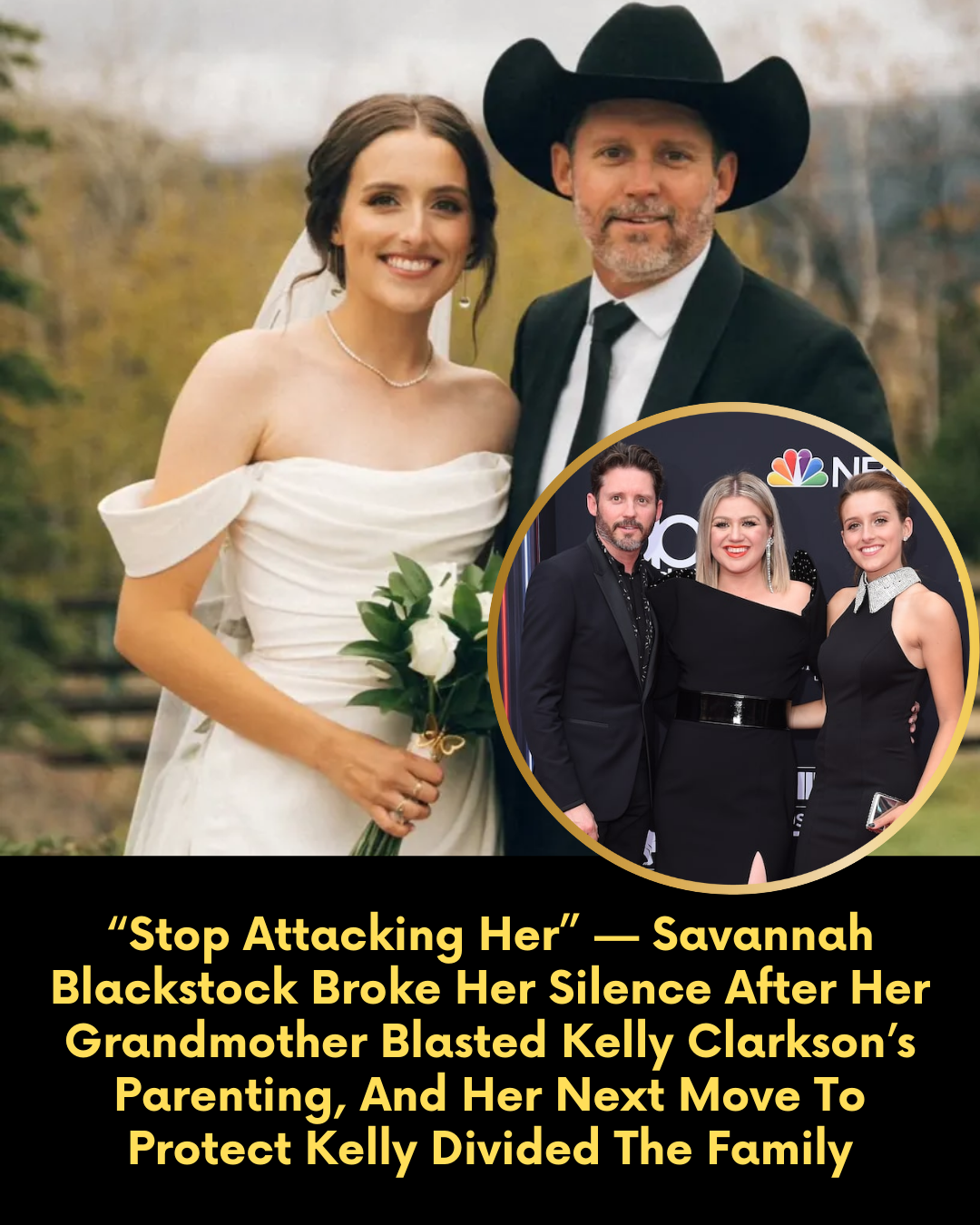 “Stop Attacking Her” — Savannah Blackstock Broke Her Silence After Her Grandmother Blasted Kelly Clarkson’s Parenting, And Her Next Move To Protect Kelly Divided The Family