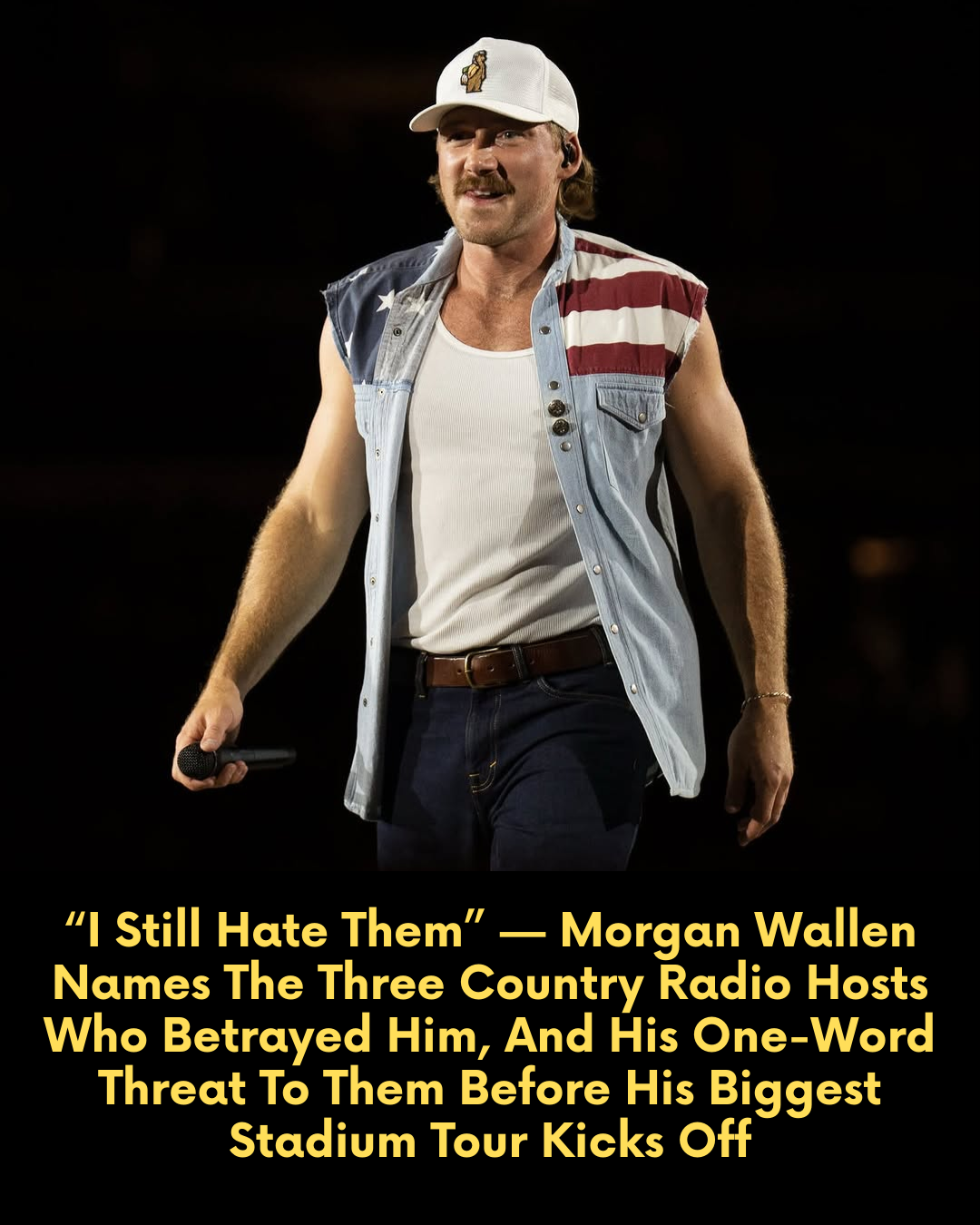 “I Still Hate Them” — Morgan Wallen Names The Three Country Radio Hosts Who Betrayed Him, And His One-Word Threat To Them Before His Biggest Stadium Tour Kicks Off