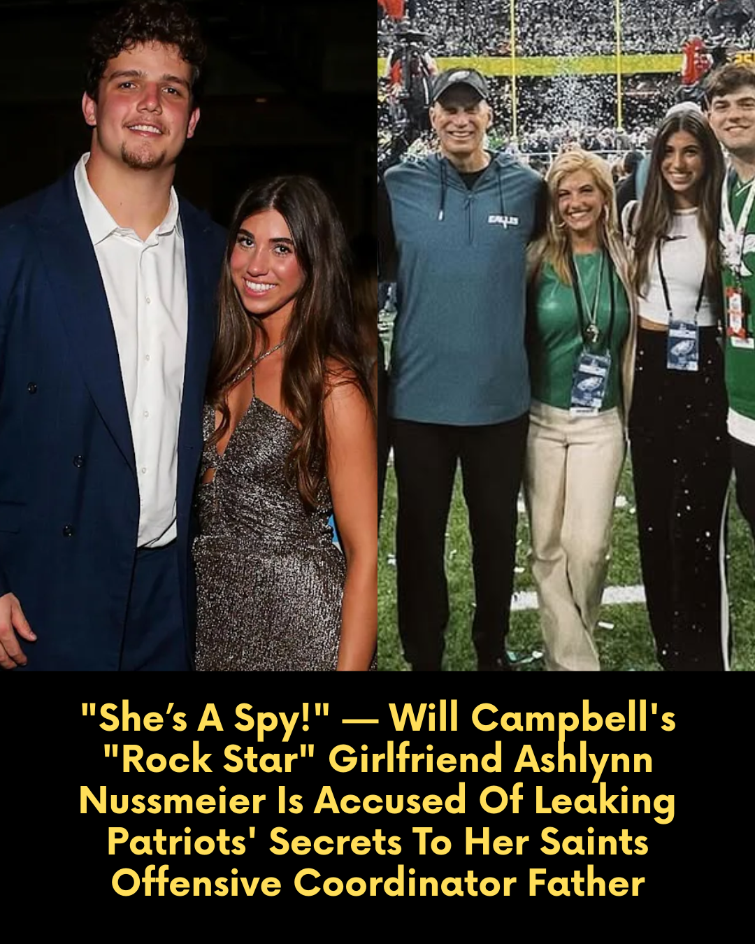 “She’s A Spy!” — Will Campbell’s “Rock Star” Girlfriend Ashlynn Nussmeier Is Accused Of Leaking Patriots’ Secrets To Her Saints Offensive Coordinator Father