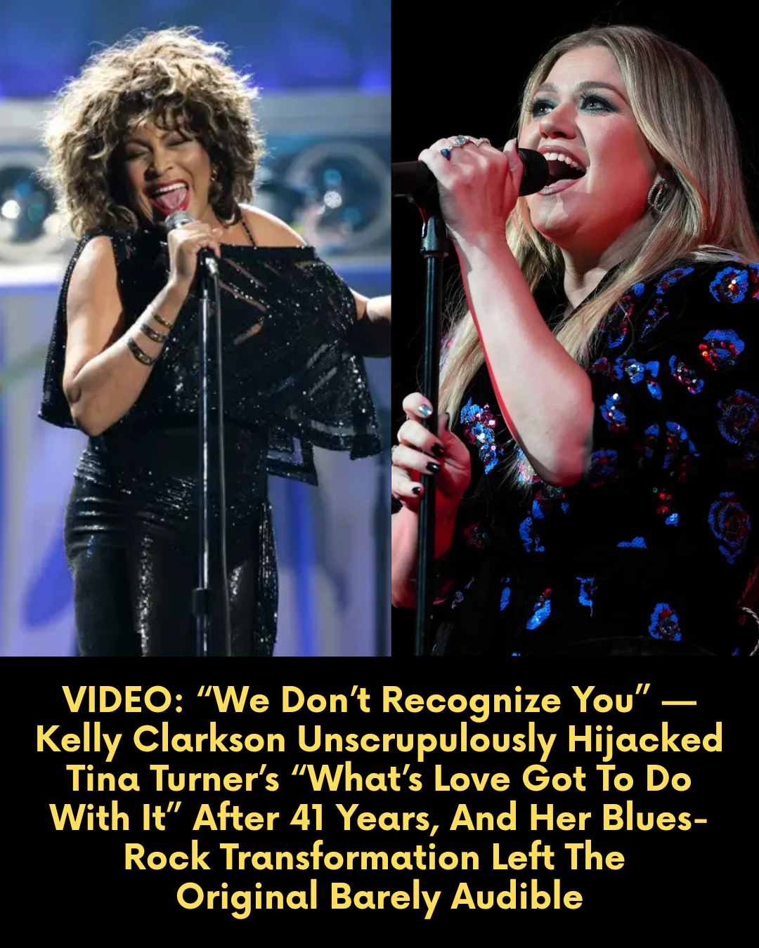 “We Don’t Recognize You” — Kelly Clarkson Unscrupulously Hijacked Tina Turner’s “What’s Love Got To Do With It” After 41 Years, And Her Blues-Rock Transformation Left The Original Barely Audible
