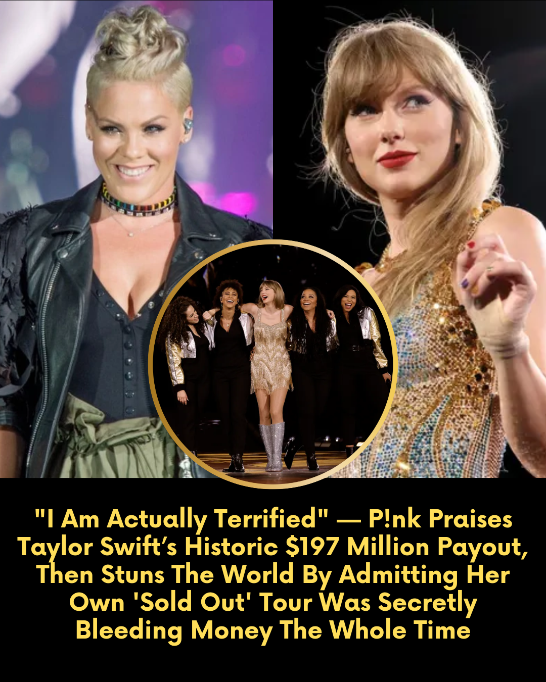 “I Am Actually Terrified” — P!nk Praises Taylor Swift’s Historic $197 Million Payout, Then Stuns The World By Admitting Her Own ‘Sold Out’ Tour Was Secretly Bleeding Money The Whole Time.