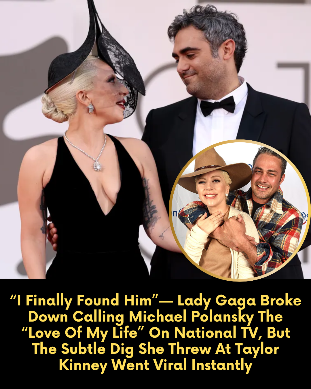 “I Finally Found Him”—Lady Gaga Broke Down Calling Michael Polansky The “Love Of My Life” On National TV, But The Subtle Dig She Threw At Taylor Kinney Went Viral Instantly