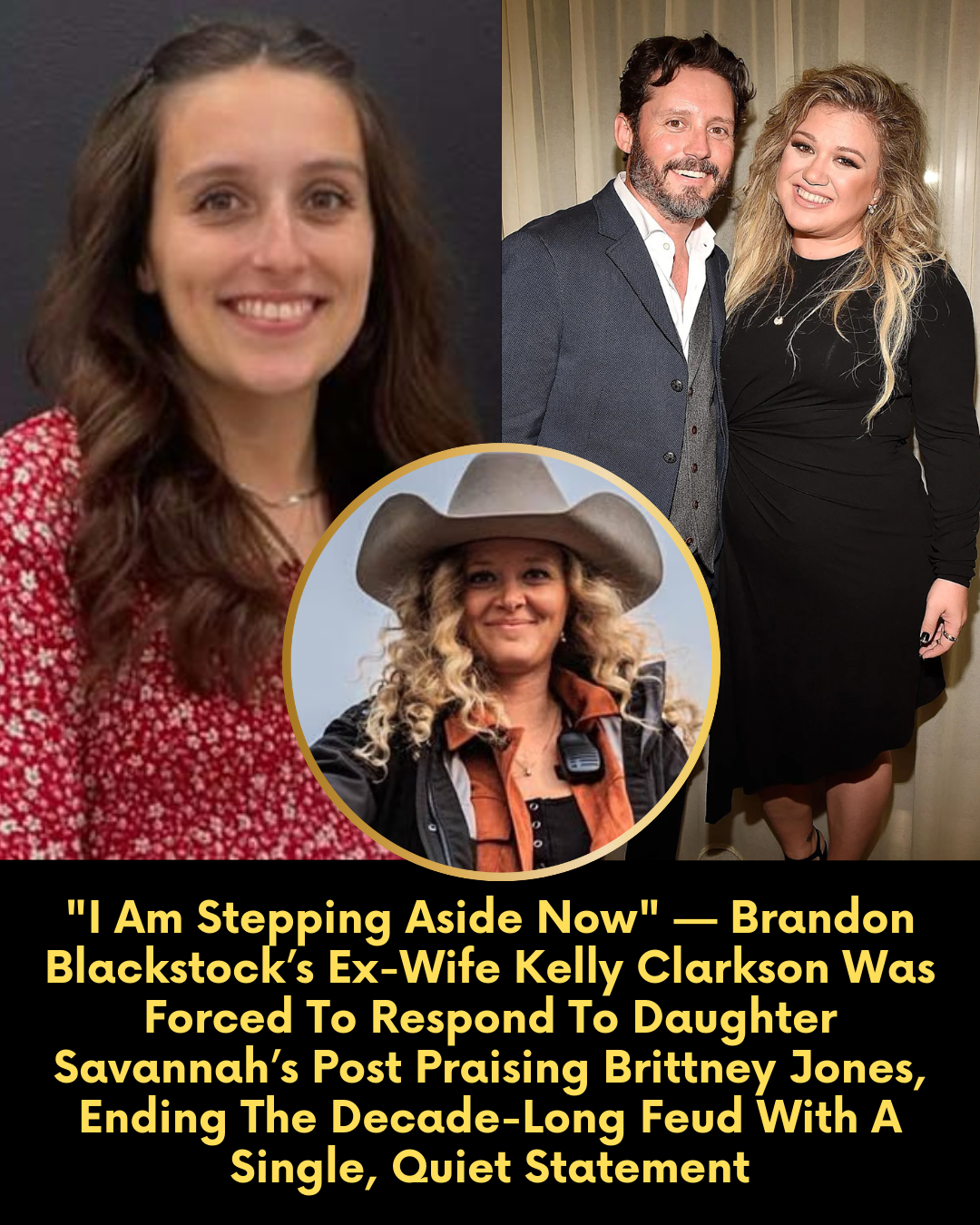 “I Am Stepping Aside Now” — Brandon Blackstock’s Ex-Wife Kelly Clarkson Was Forced To Respond To Daughter Savannah’s Post Praising Brittney Jones, Ending The Decade-Long Feud With A Single, Quiet Statement