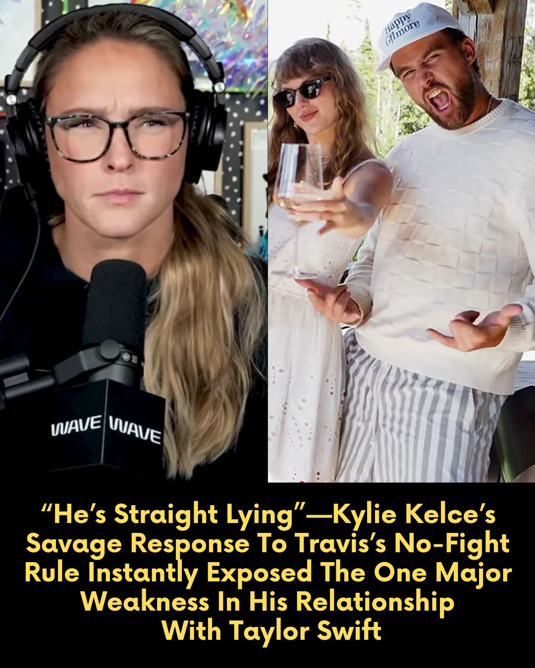 “He’s Straight Lying”—Kylie Kelce’s Savage Response To Travis’s No-Fight Rule Instantly Exposed The One Major Weakness In His Relationship With Taylor Swift